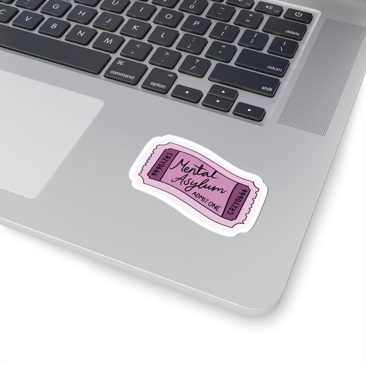 Mental Asylum - Admit One Sticker